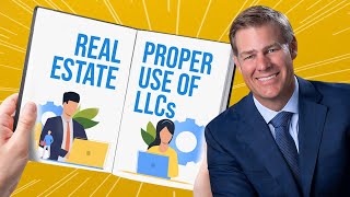 Proper Use of LLCs for Real Estate [upl. by Eisaj782]