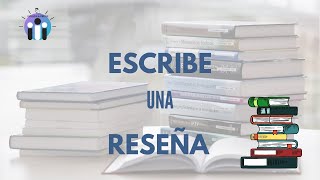 🔵Cómo hacer una RESEÑA LITERARIA explicación para estudiantes [upl. by Laux]