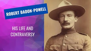 Baden Powell  His Life and Contraversy [upl. by Camilia]