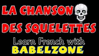 La chanson des squelettes  Babelzone French songs for kids [upl. by Paulie]