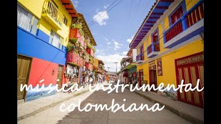 Música Colombiana Instrumental  antiestrés [upl. by Erny]