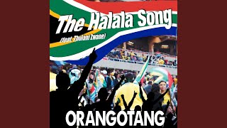 The Halala Song feat Thulani Zwane [upl. by Ellek]