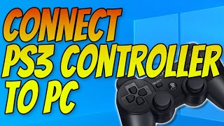 How to Connect A PS3 Controller to Windows 10 On PC Or Laptop  No Motioninjoy [upl. by Conger]