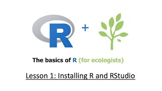 R for Ecologists Lesson 1 Installing R and RStudio [upl. by Nodnal]