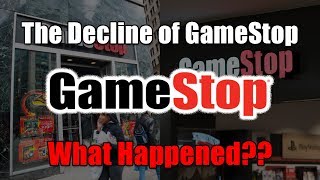 The Decline of GameStopWhat Happened [upl. by Ordnagela]