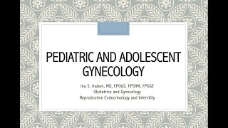 Pediatric and Adolescent Gynecology [upl. by Nilreb199]