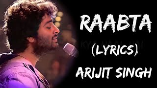 Raabta  Arijit Singh  Slowed  Reverb  Lyrics  Use Headphones 🎧🎧 [upl. by Weber358]