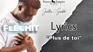 Jonathan C Gambela  Plus de toi Lyrics8 [upl. by Yemorej331]