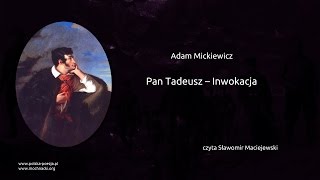 Adam Mickiewicz  Pan Tadeusz  Inwokacja [upl. by Anilys]