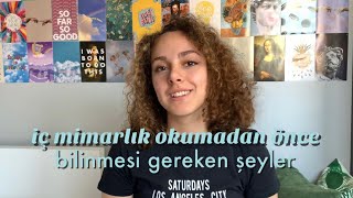 İç Mimarlık Okumadan Önce Bilmeniz Gerekenler I İç Mimarlık Okumak [upl. by Small627]