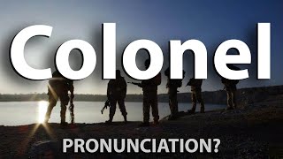 How to Pronounce Colonel CORRECTLY [upl. by Eeltrebor]