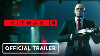 Hitman 3  Official Launch Trailer [upl. by Urania]