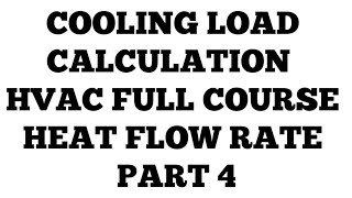 COOLING LOAD CALCULATION II HVAC FULL COURSE II PART 4 [upl. by Itisahc]