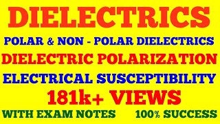 DIELECTRICS  NON POLAR amp POLAR DIELECTRICS  DIELECTRIC POLARIZATION  SUSCEPTIBILITY  WITH NOTES [upl. by Harle919]