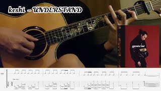 UNDERSTAND  keshi Guitar arrangementTAB [upl. by Brannon954]