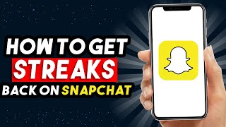 How To Get Streaks Back On Snapchat 2024 UPDATED WAY [upl. by Rab625]