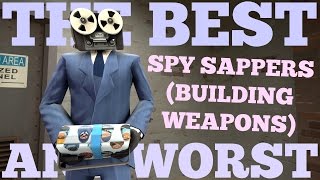 The Best and Worst TF2 Spy Sappers Building Weapons [upl. by Eggett]