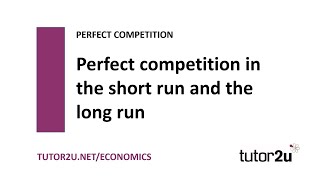 Perfect Competition  ShortRun amp Long Run  Economics Revision [upl. by Zitella573]