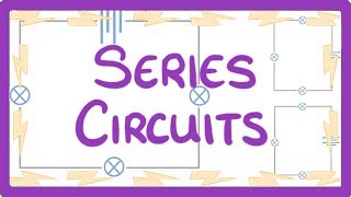 GCSE Physics  Series Circuits 17 [upl. by Dira14]