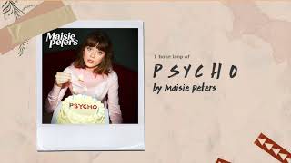 1 hour loop  PSYCHO  Maisie Peters [upl. by Jenn725]