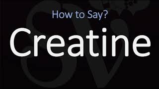 How to Pronounce Creatine CORRECTLY [upl. by Nava]