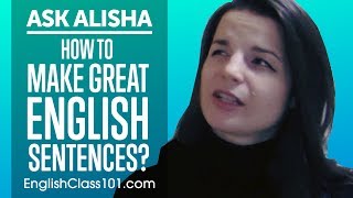 How to Make Great English Sentences Ask Alisha [upl. by Leena]