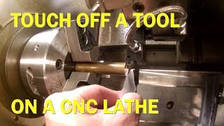 TOUCH OFF AND SET A TOOL ON A CNC LATHE [upl. by Amluz]