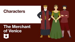 The Merchant of Venice by William Shakespeare  Characters [upl. by Dorreg693]