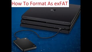 How To Format External Hard Drive As exFAT On Ps4 [upl. by Brubaker]