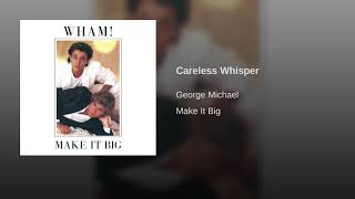 George Michael  Careless Whisper Remastered [upl. by Berhley]