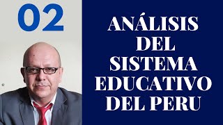 SISTEMA EDUCATIVO EN EL PERÚ ANÁLISIS Y CARACTERÍSTICAS [upl. by Stella828]