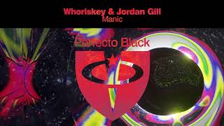 Whoriskey amp Jordan Gill  Manic [upl. by Ayifa64]