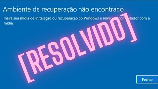 Ambiente de recuperação não encontrado RESOLVIDO [upl. by Ajed]