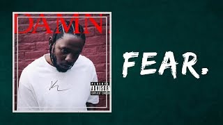 Kendrick Lamar  Fear Lyrics [upl. by Asiel84]