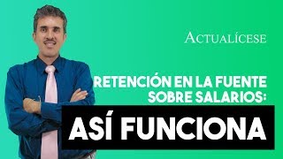 Retención en la fuente en 2020 sobre el pago de salarios por los procedimientos 1 y 2 [upl. by Eissen]