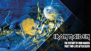 The History Of Iron Maiden  Part Two [upl. by Fedora]