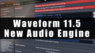 Waveform 115  Explaining the New Audio Engine [upl. by Daryle]