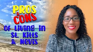 Pros and Cons of Living in St Kitts and Nevis [upl. by Adnilemre]