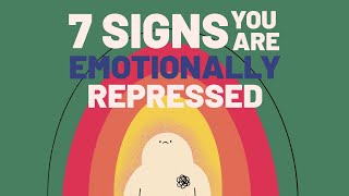 7 Signs Youre Emotionally Repressed [upl. by Airdnahc]