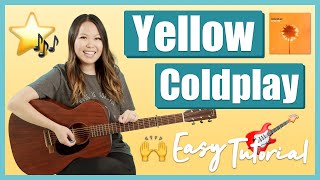 Yellow Guitar Lesson Tutorial EASY  Coldplay Chords  Strumming  Full Cover [upl. by Studnia]