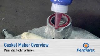 Gasket Maker Overview  Permatex Tech Tip Series [upl. by Iveson]