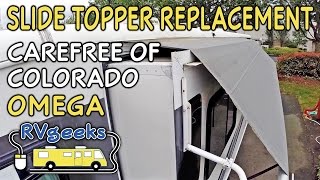 Carefree of Colorado Omega  Slide Topper Replacement [upl. by Seabury]