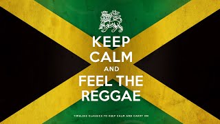 Keep Calm And Feel The Reggae 2021 6 Hours [upl. by Akehsyt]