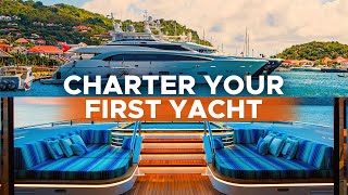 How To Charter a Yacht The Basics [upl. by Linet222]