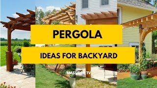 50 Awesome Pergola Ideas for Backyard [upl. by Dnaltiac]