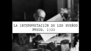 INTERPRETACIÓN DE LOS SUEÑOS RESUMEN FREUD Psicoanálisis [upl. by Eilra]