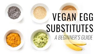 HOW TO MAKE VEGAN EGG SUBSTITUTES  a beginners guide to vegan baking [upl. by Raual186]