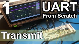 Transmit  UART from Scratch  Part 1 [upl. by Sarita846]