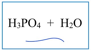 H3PO4  H2O Phosphoric acid  Water [upl. by Frey267]