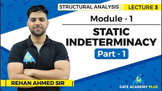 Lecture 3  Module 1  Static Indeterminacy Part  1  Structural Analysis [upl. by Carilyn81]